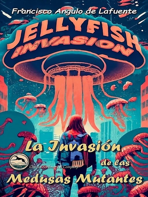 Title details for La Invasión de las Medusas Mutantes by Francisco Angulo de Lafuente - Available